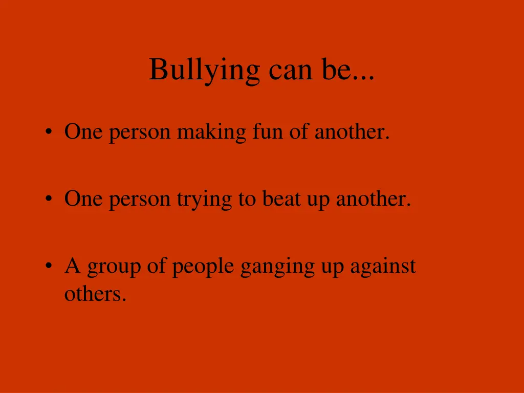 bullying can be