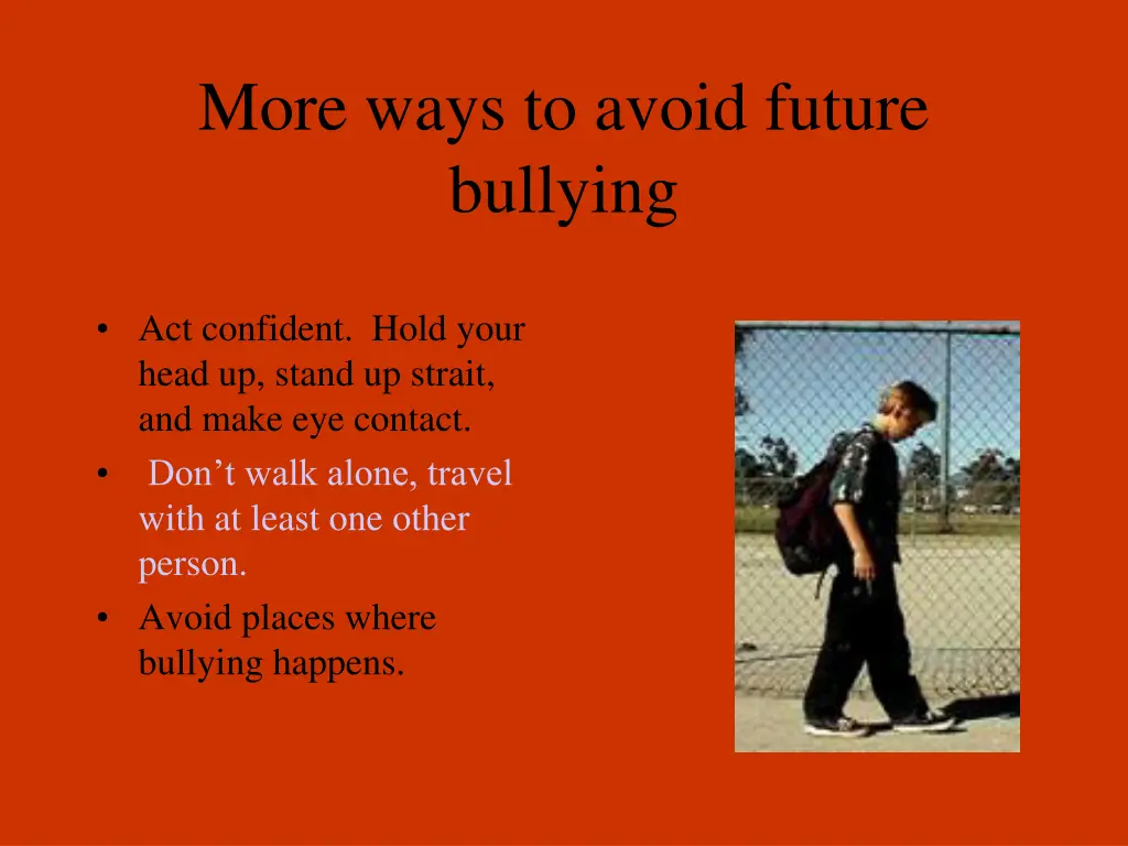 more ways to avoid future bullying