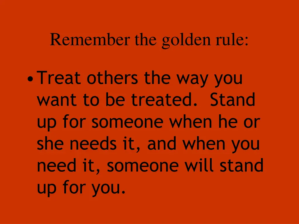 remember the golden rule