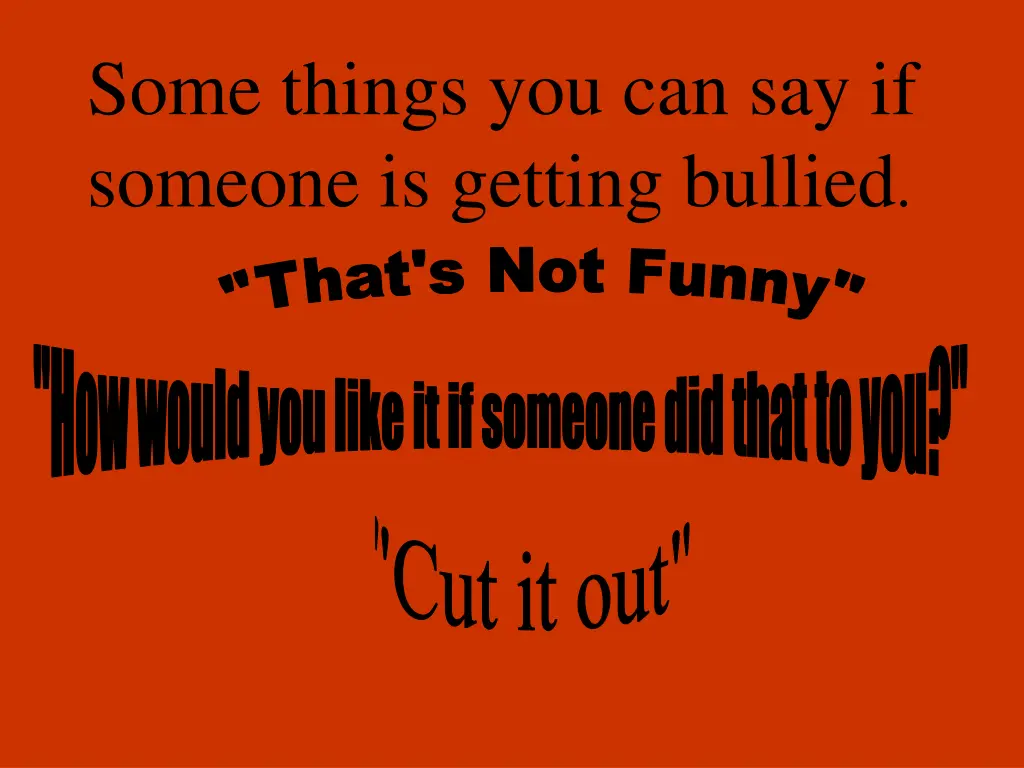 some things you can say if someone is getting