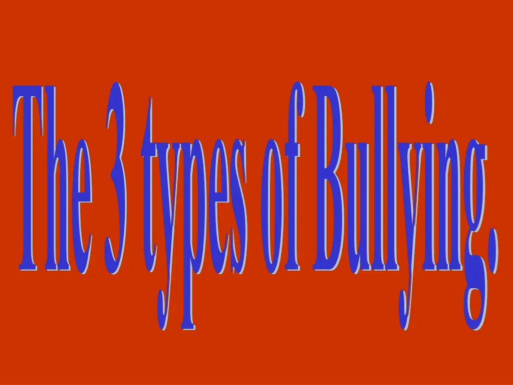 the 3 types of bullying