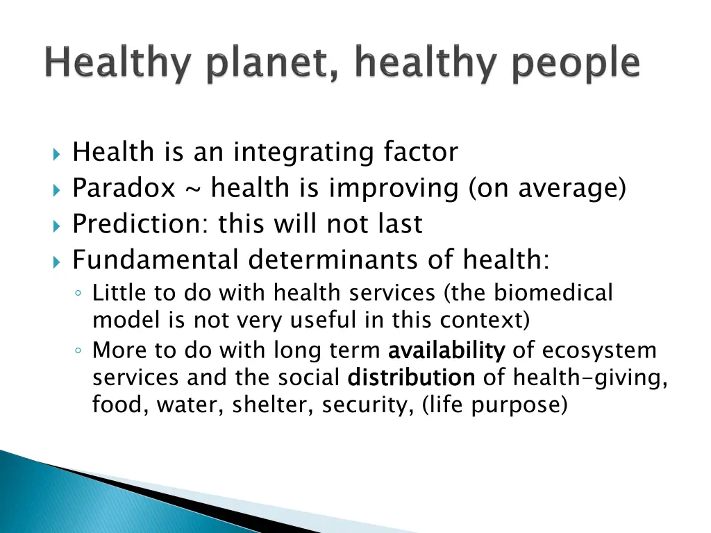 health is an integrating factor paradox health