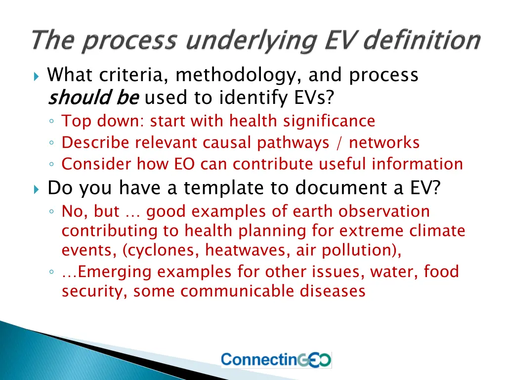 what criteria methodology and process should