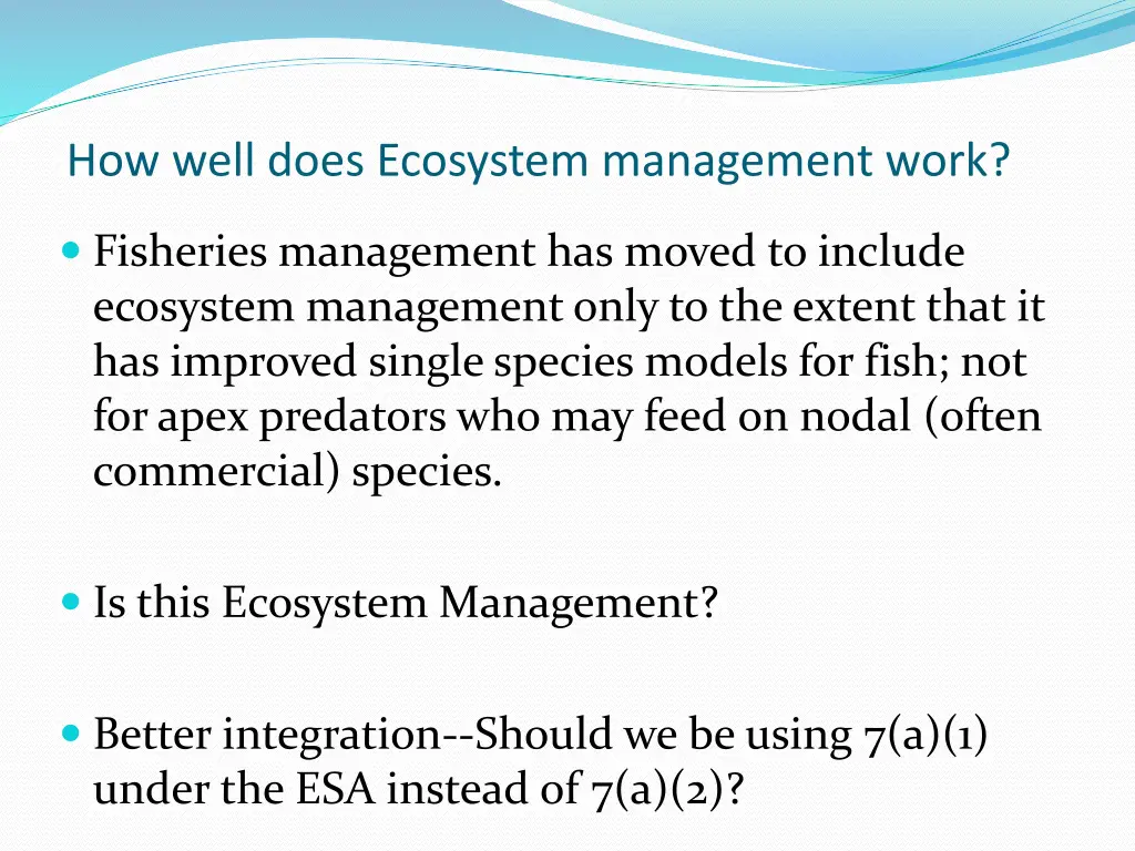 how well does ecosystem management work