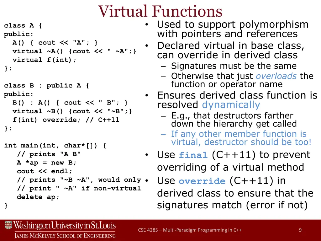 virtual functions used to support polymorphism