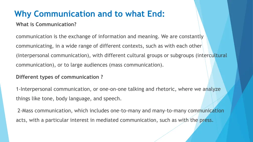 why communication and to what end what