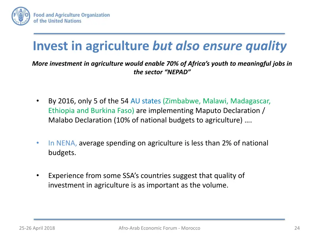 invest in agriculture but also ensure quality