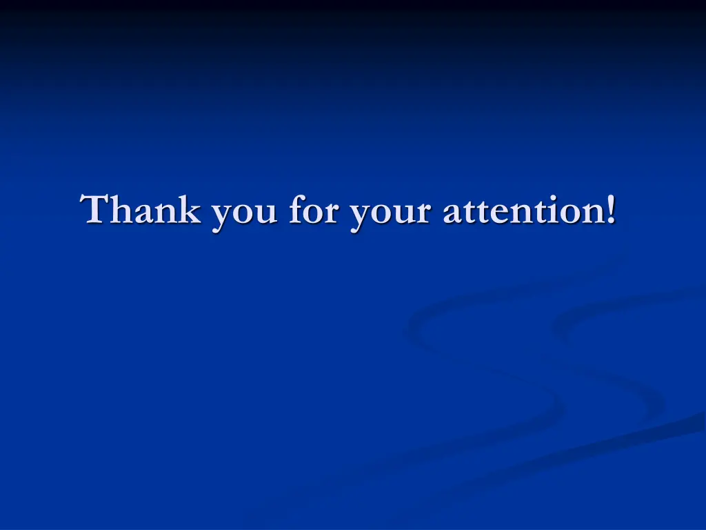 thank you for your attention