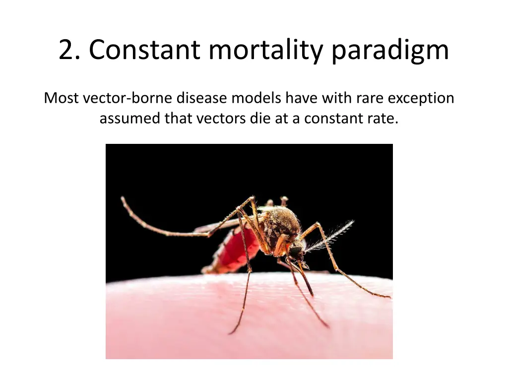 2 constant mortality paradigm