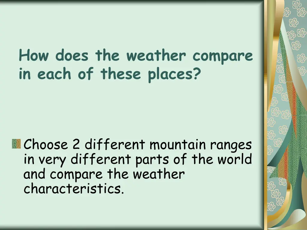 how does the weather compare in each of these