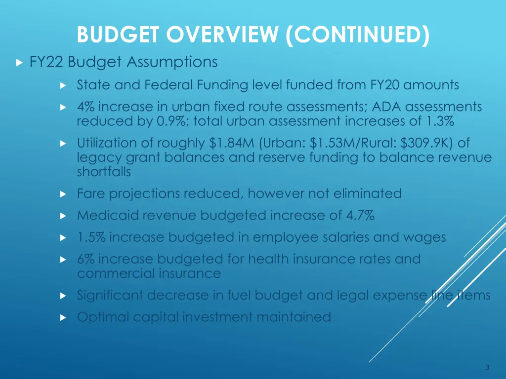 budget overview continued fy22 budget assumptions