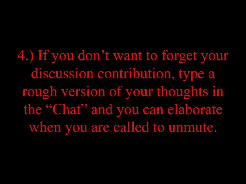 4 if you don t want to forget your discussion