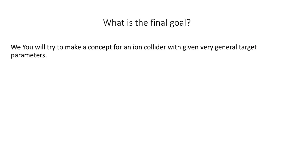 what is the final goal