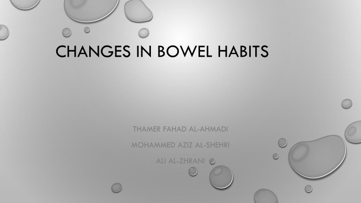 changes in bowel habits