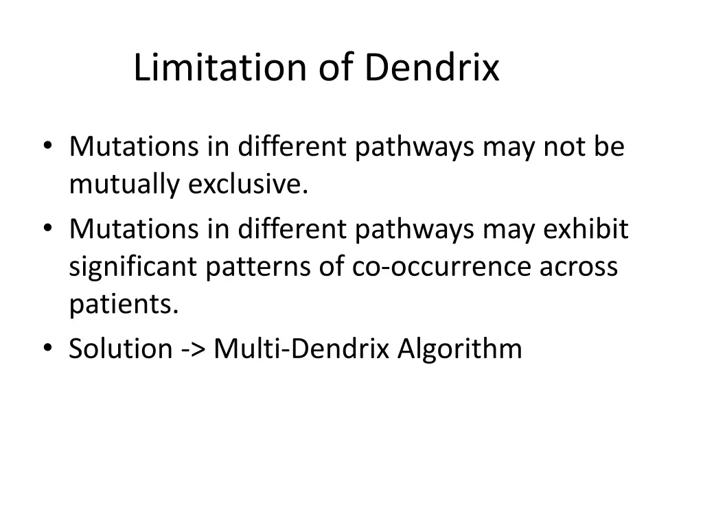 limitation of dendrix