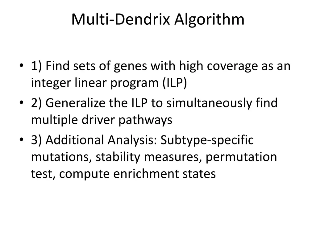 multi dendrix algorithm