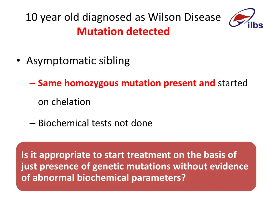 10 year old diagnosed as wilson disease mutation