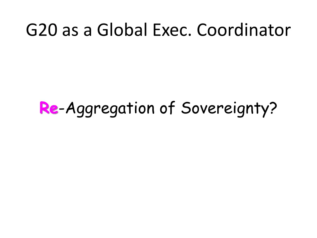 g20 as a global exec coordinator