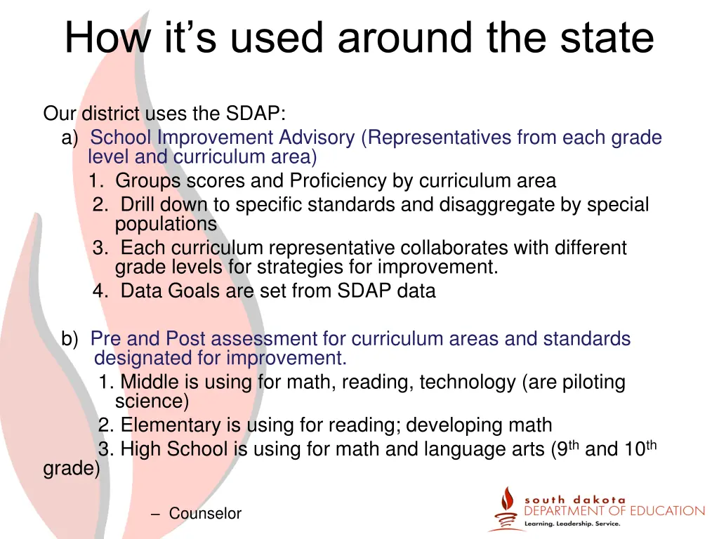 how it s used around the state 2
