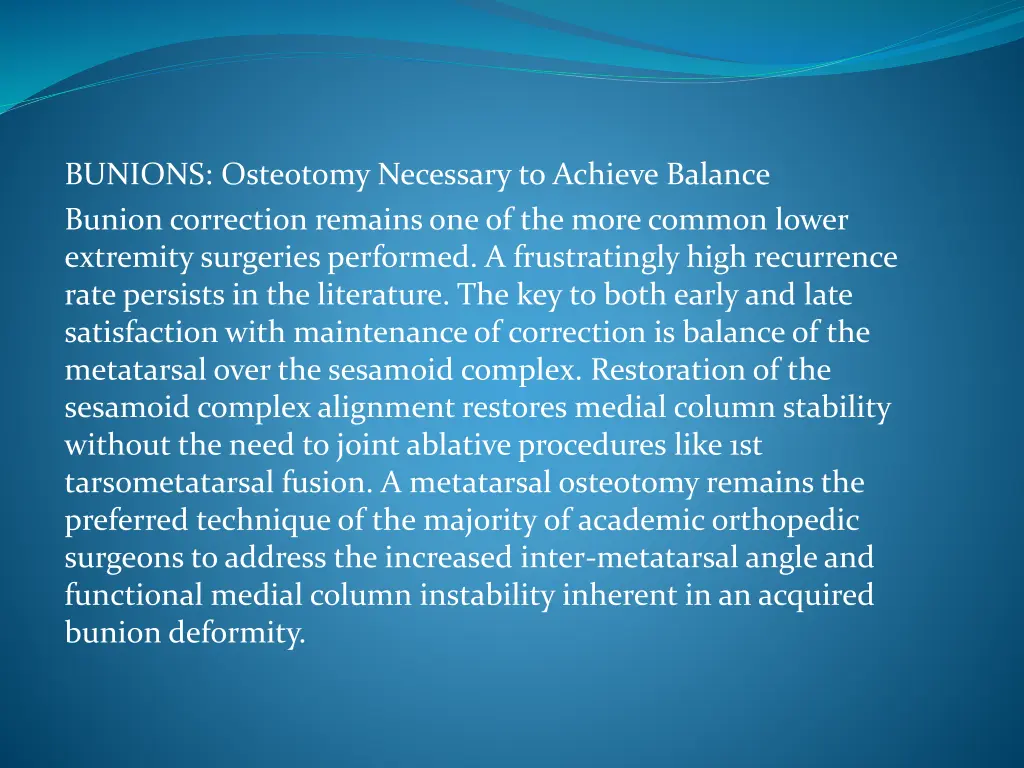 bunions osteotomy necessary to achieve balance