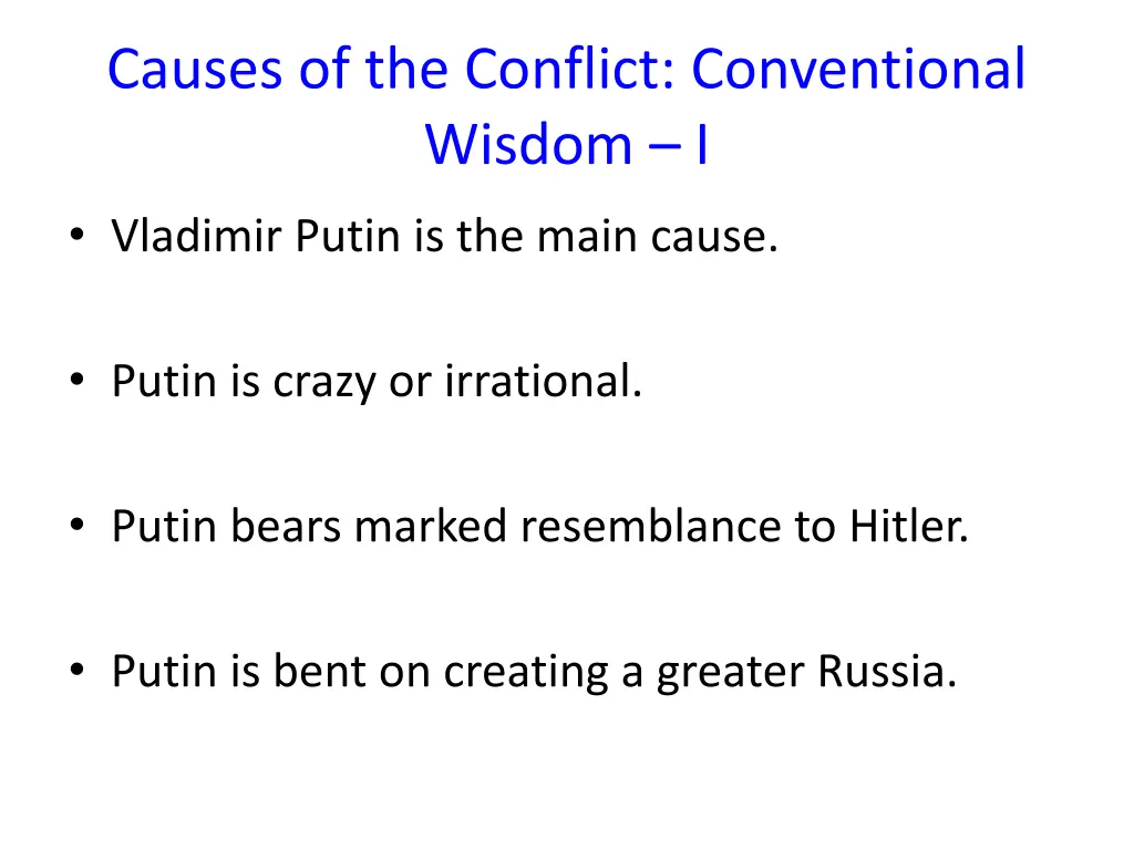 causes of the conflict conventional wisdom i