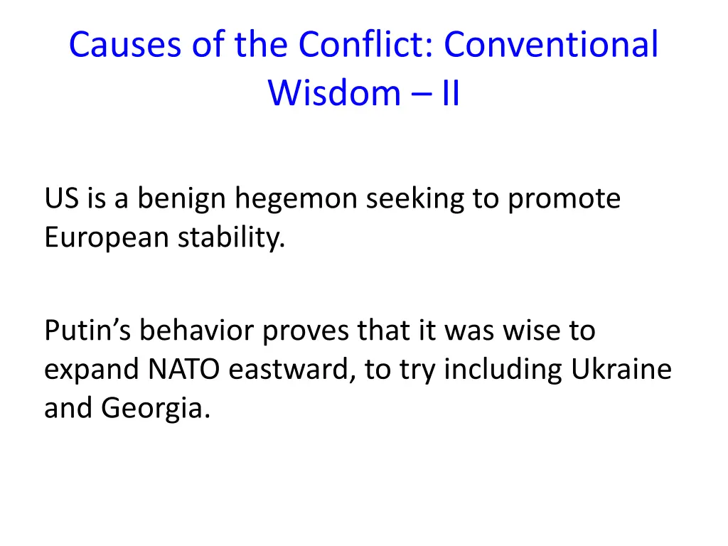 causes of the conflict conventional wisdom ii