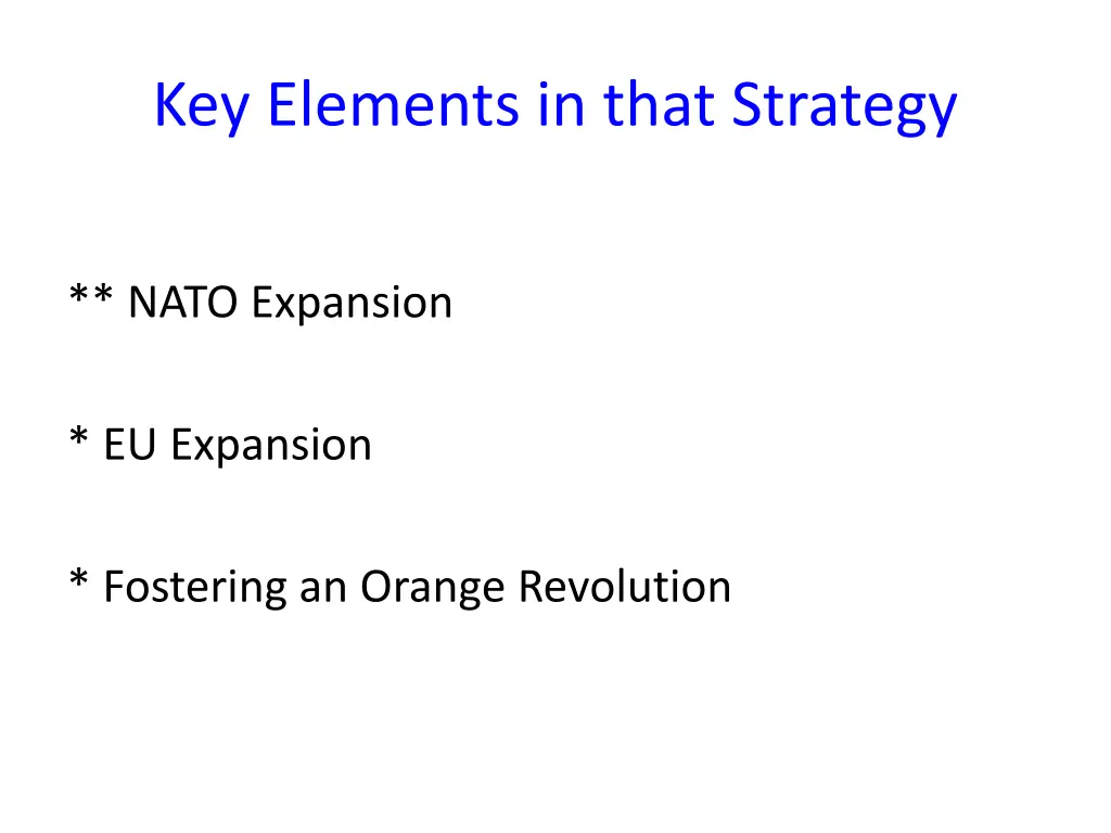 key elements in that strategy