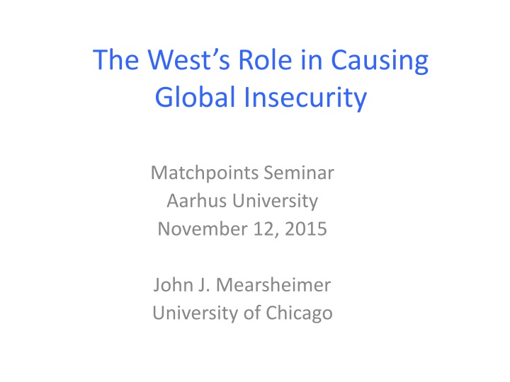 the west s role in causing global insecurity