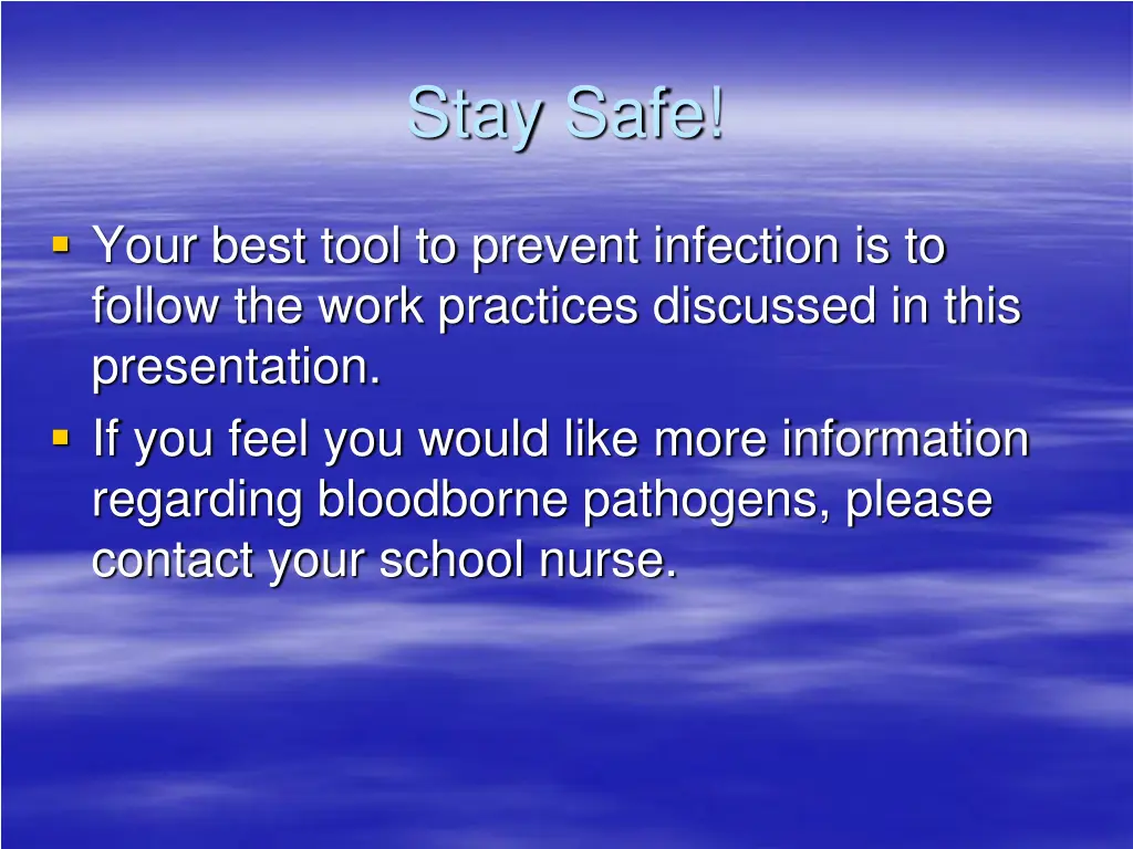 stay safe