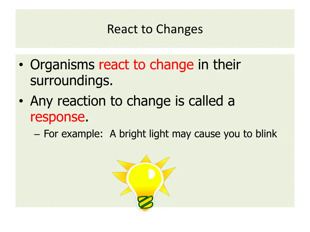 react to changes