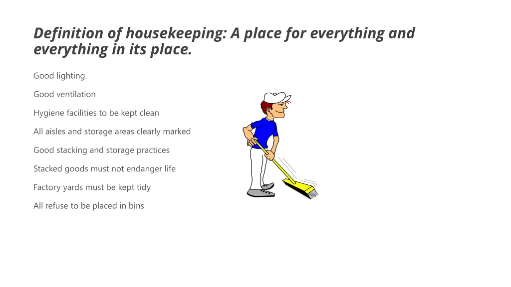 definition of housekeeping a place for everything