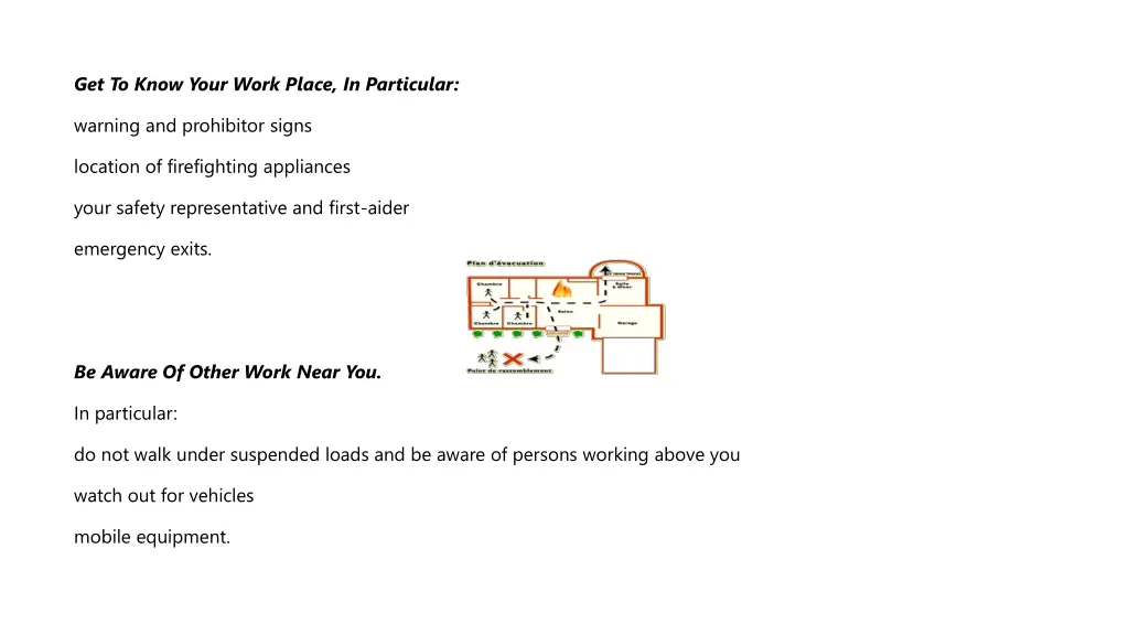 get to know your work place in particular
