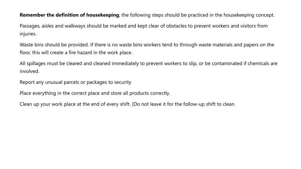 remember the definition of housekeeping