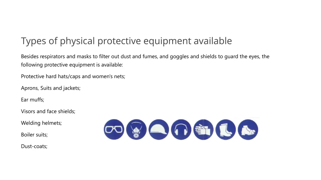 types of physical protective equipment available