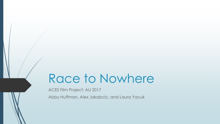 race to nowhere aces film project au 2017