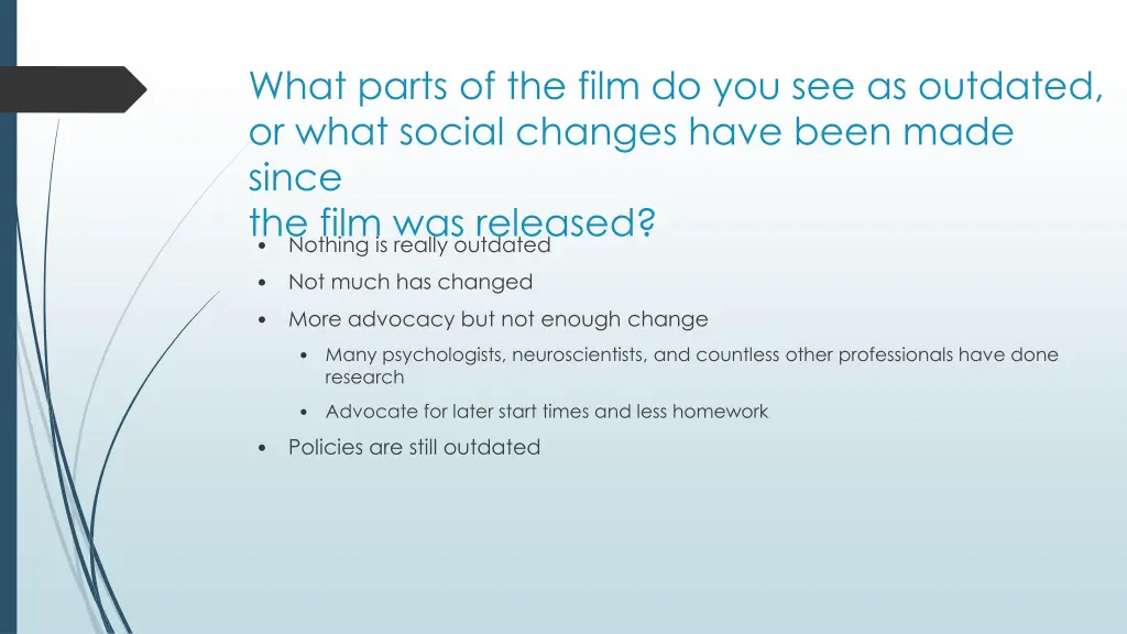 what parts of the film do you see as outdated