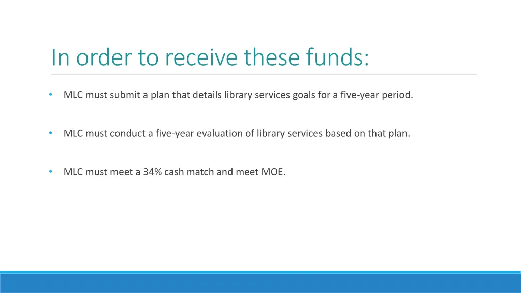 in order to receive these funds