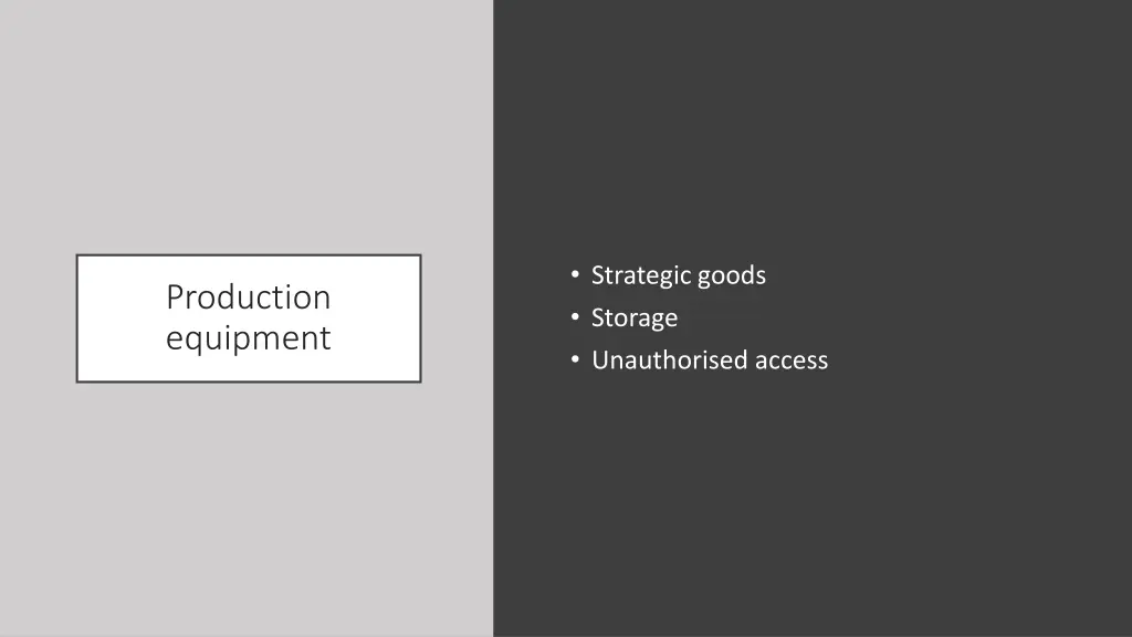 strategic goods storage unauthorised access