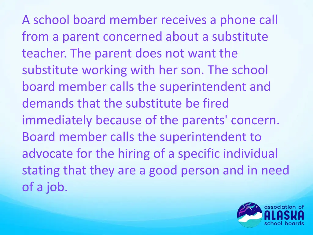 a school board member receives a phone call from