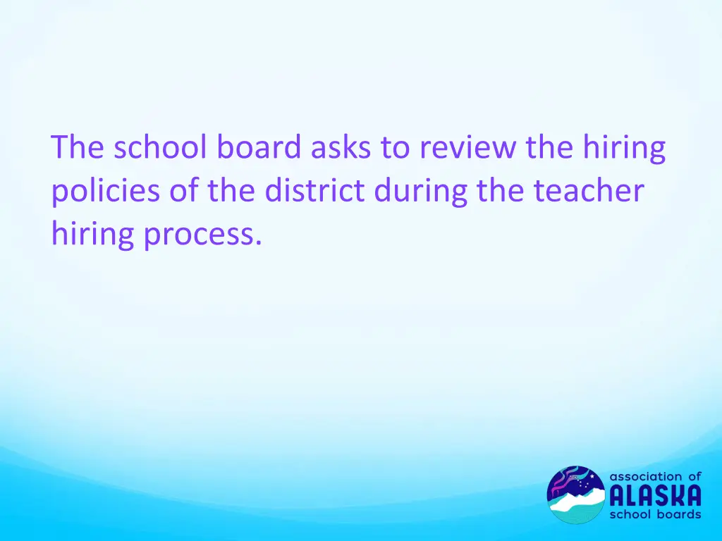 the school board asks to review the hiring