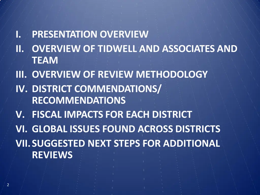 i ii overview of tidwell and associatesand team