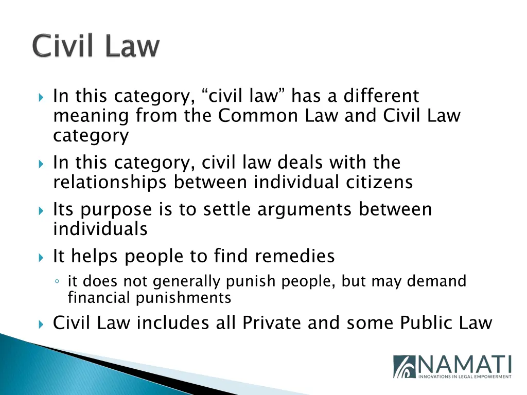 in this category civil law has a different