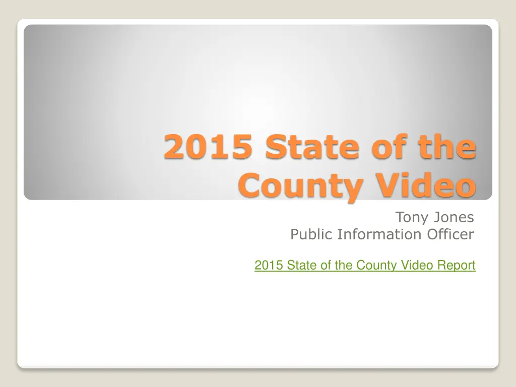 2015 state of the county video