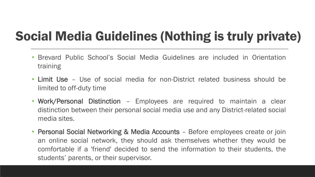 social media guidelines nothing is truly private