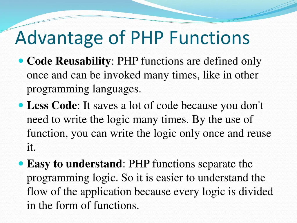 advantage of php functions code reusability
