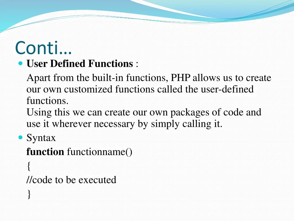 conti user defined functions apart from the built