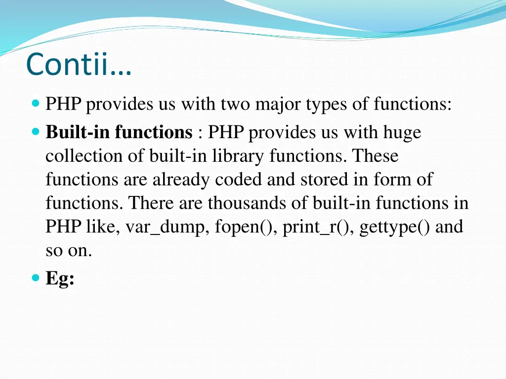 contii php provides us with two major types