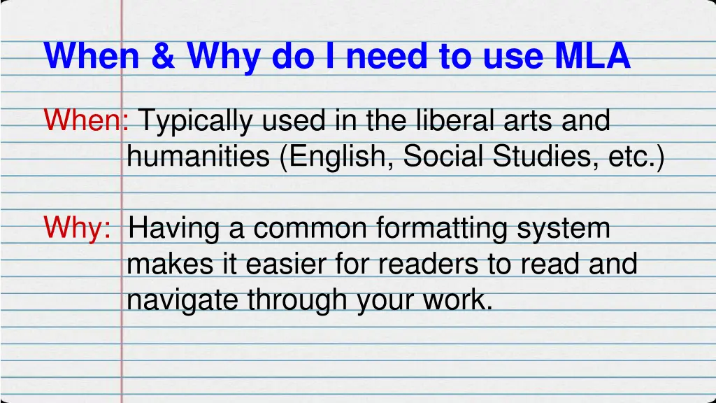 when why do i need to use mla