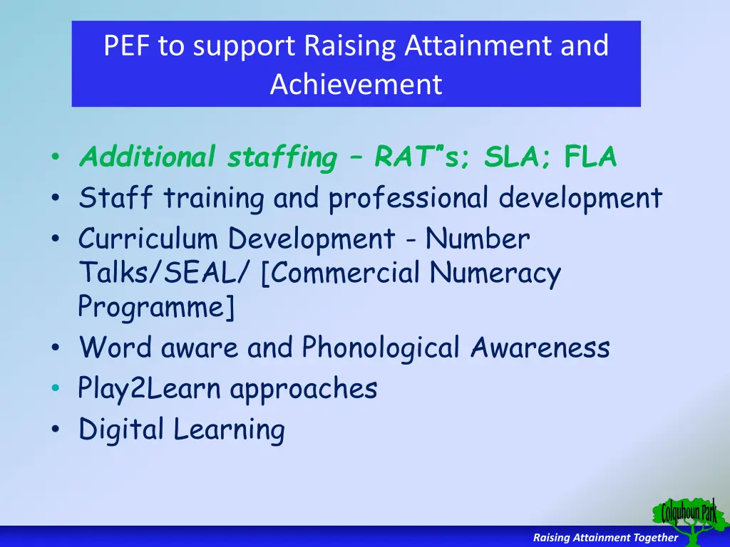 pef to support raising attainment and achievement