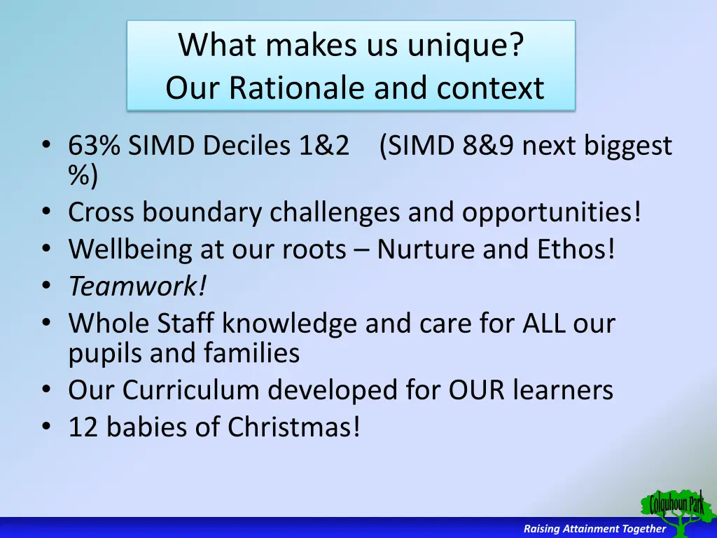 what makes us unique our rationale and context